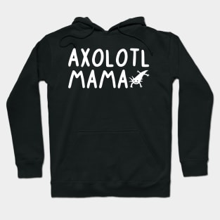 Axolotl Mama Lizard Love Pet Design Fan Hoodie